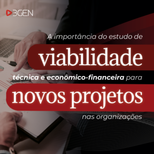 Imagem com fundo avermelhado e como texto: A importância do estudo de viabilidade técnica e econômico-financeira para novos projetos nas organizações
